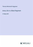 Army Life in a Black Regiment