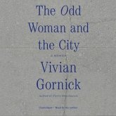 The Odd Woman and the City: A Memoir