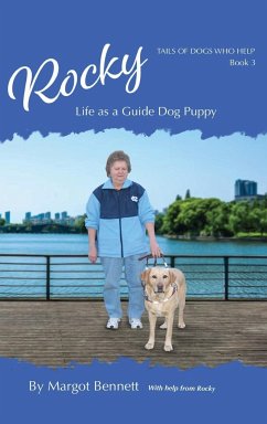 Rocky, Life as a Guide Dog Puppy - Bennett, Margot