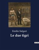 Le due tigri