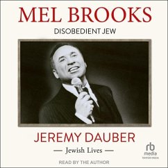 Mel Brooks: Disobedient Jew - Dauber, Jeremy