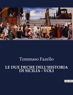LE DUE DECHE DELL'HISTORIA DI SICILIA - VOLI - Fazello, Tommaso