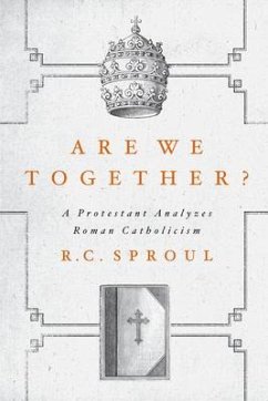 Are We Together? - Sproul, R C