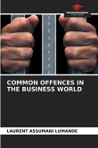 COMMON OFFENCES IN THE BUSINESS WORLD