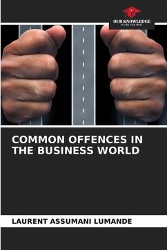 COMMON OFFENCES IN THE BUSINESS WORLD - ASSUMANI Lumande, Laurent