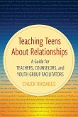 Teaching Teens About Relationships Teaching Teens About Relationships