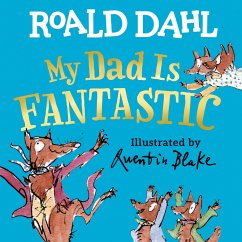 My Dad Is Fantastic - Dahl, Roald