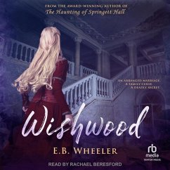 Wishwood - Wheeler, E. B.