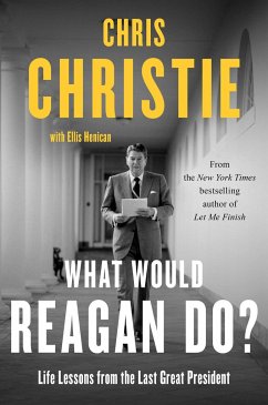 What Would Reagan Do? - Christie, Chris