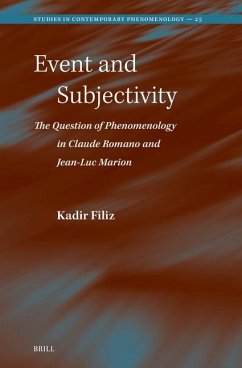 Event and Subjectivity: The Question of Phenomenology in Claude Romano and Jean-Luc Marion - Filiz, Kadir