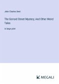 The Gerrard Street Mystery; And Other Weird Tales