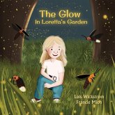 The Glow in Loretta's Garden