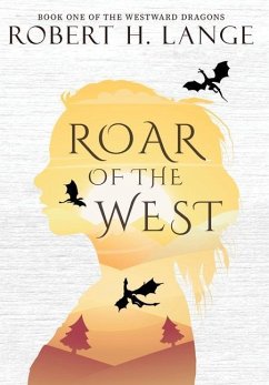 Roar of the West - Lange, Robert H