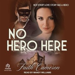 No Hero Here - Cameron, Faith