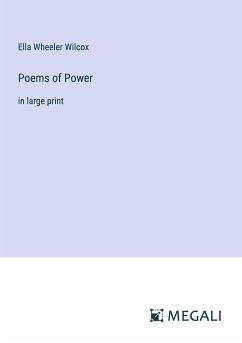 Poems of Power - Wilcox, Ella Wheeler