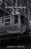 I Loved Working at the CTA