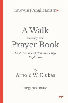 A Walk through the Prayer Book - Klukas, Arnold W