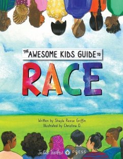 The Awesome Kids Guide to Race - Griffin, Shayla Reese