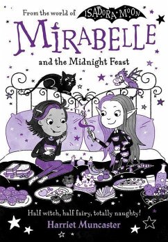 Mirabelle and the Midnight Feast - Muncaster, Harriet
