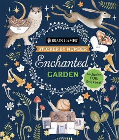 Brain Games - Sticker by Number: Enchanted Garden - Publications International Ltd; Brain Games; New Seasons