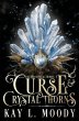 Curse and Crystal Thorns - Bild 1