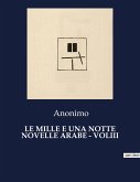 LE MILLE E UNA NOTTE NOVELLE ARABE - VOLIII