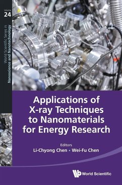 APPLICATIONS OF X-RAY TECH NANOMATERIALS ENERGY RESEARCH - Li-Chyong Chen, Wei-Fu Chen