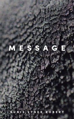 The Message - Robert, Nunis Vyner