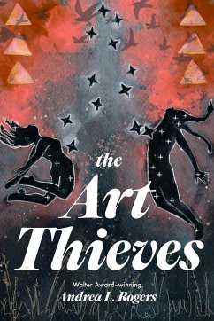 The Art Thieves - Rogers, Andrea L