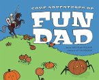 Some Adventures of Fun Dad