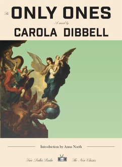 The Only Ones - Dibbell, Carola