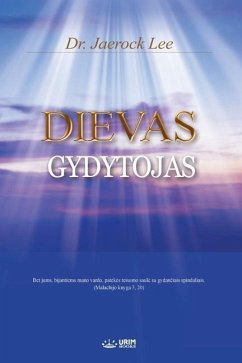 DIEVAS GYDYTOJAS(Lithuanian Edition) - Lee, Jaerock