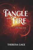 Tangle with Fire