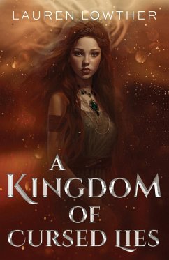 A Kingdom of Cursed Lies - Lowther, Lauren