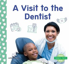 A Visit to the Dentist - Murray, Julie