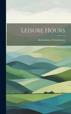 Leisure Hours - Gentlemen, Association Of