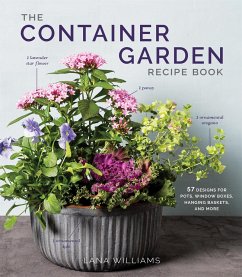 The Container Garden Recipe Book - Williams, Lana