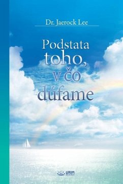 Viera: Podstata toho, v čo dúfame(Slovak Edition): Podstata toho, v čo dúfame( - Lee, Jaerock