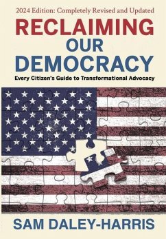 Reclaiming Our Democracy - Daley-Harris, Sam