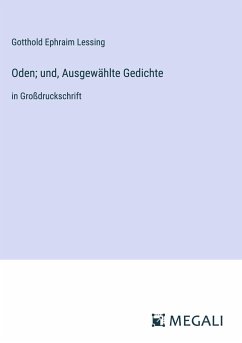 Oden; und, Ausgewählte Gedichte - Lessing, Gotthold Ephraim