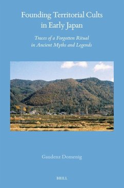 Founding Territorial Cults in Early Japan - Domenig, G.