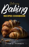 Delicious Baking Recipes Cookbook