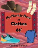 My Navajo Book of Clothes ééʼ