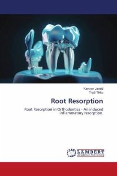 Root Resorption - Javaid, Kamran;Tikku, Tripti