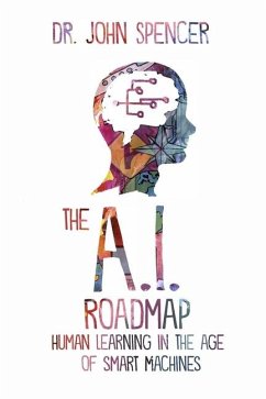 The A.I. Roadmap - Spencer, John
