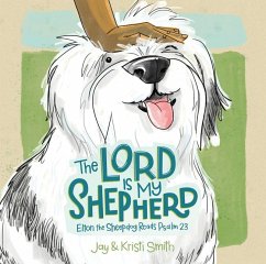 The Lord Is My Shepherd - Smith, Jay; Smith, Kristi