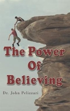 The Power of Believing - Pelizzari, John