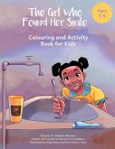 The Girl Who Found Her Smile: Colouring and Activity Book for Kids