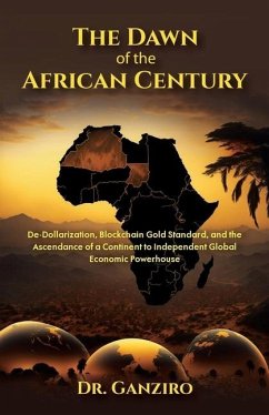 The Dawn of the African Century - Ganziro