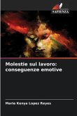 Molestie sul lavoro: conseguenze emotive